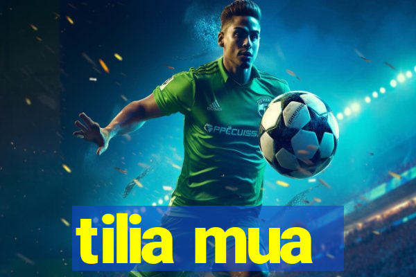 tilia mua